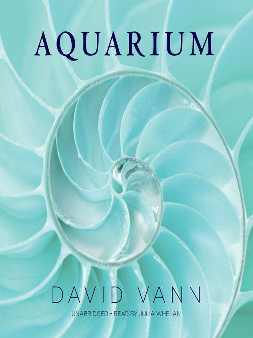 Title details for Aquarium by David Vann - Wait list